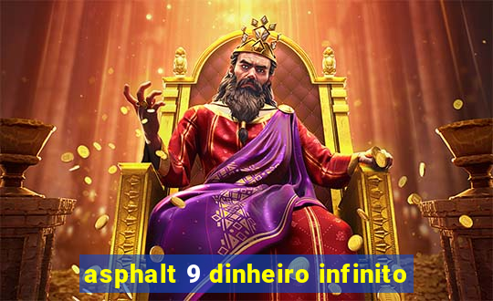 asphalt 9 dinheiro infinito